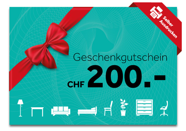 Möbel Schubiger AG Geschenkgutschein CHF 200.- Zum Ausdrucken  | Schubiger Möbel