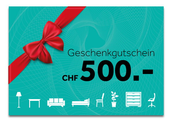 Möbel Schubiger AG Geschenkgutschein CHF 500.- Per Post  | Schubiger Möbel